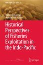 Historical Perspectives of Fisheries Exploitation in the Indo-Pacific