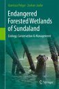 Endangered Forested Wetlands of Sundaland
