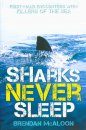 Sharks Never Sleep