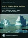 Atlas of Submarine Glacial Landforms