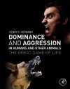 Dominance and Aggression in Humans and Other Animals
