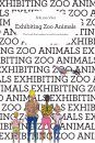 Exhibiting Zoo Animals