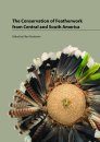 The Conservation of Featherwork from Central and South America