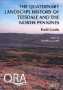 The Quaternary Landscape History of Teesdale and the North Pennines