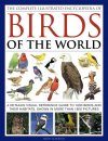 The Complete Illustrated Encyclopedia of Birds of the World