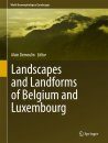 Landscapes and Landforms of Belgium and Luxembourg