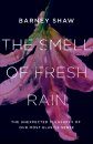 The Smell of Fresh Rain