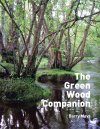The Green Wood Companion