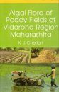 Algal Flora of the Paddy Fields of Vidarbha Region Maharashtra