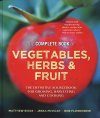 The Complete Book of Vegetables, Herbs & Fruit