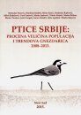 Ptice Srbije: Procena Veličina Populacija i Trendova Gnezdarica 2008-2013 [Birds of Serbia: Breeding Population Estimates and Trends for the Period 2008-2013]