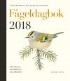 Fågeldagbok 2018: Årsalmanacka för Egna Noteringar [Bird Diary 2018: Annual Almanac for your Own Notes]