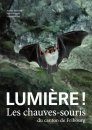 Lumière! Les Chauves-Souris du Canton de Fribourg [Lights! The Bats of the Canton of Fribourg]