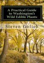 A Practical Guide to Washington's Wild Edible Plants