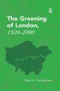 The Greening of London, 1920-2000