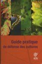 Guide Pratique de Défense des Cultures [Practical Guide for the Defense of Crops]