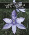 A Complete Guide to Native Orchids of Australia
