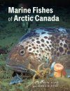Marine Fishes of Arctic Canada