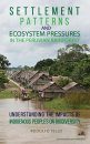 Settlement Patterns and Ecosystem Pressures in the Peruvian Rainforest
