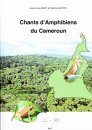 Chants d'Amphibiens du Cameroun [Songs of Amphibians of Cameroon]