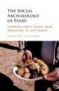 The Social Archaeology of Food