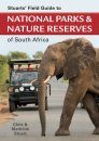 Stuarts' Field Guide to National Parks & Nature Reserves of South Africa