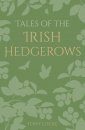Tales of the Irish Hedgerows