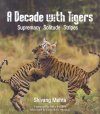 A Decade with Tigers