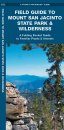 Field Guide to Mount San Jacinto State Park & Wilderness