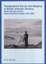 Topographical Survey and Mapping of British Antarctic Territory, South Georgia and the South Sandwich Islands 1944-1986