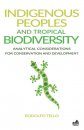 Indigenous Peoples and Tropical Biodiversity