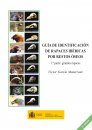 Guía de Identificación de Rapaces Ibéricas por Restos Óseos, 1ª Parte: Grandes Rapaces [Identification Guide to Iberian Raptors Using Skeletal Remains, Part 1: Large Raptors]