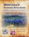 Montana’s Pioneer Botanists