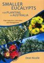 Smaller Eucalypts for Planting in Australia