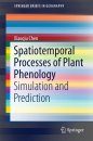 Spatiotemporal Processes of Plant Phenology