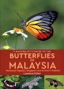 A Naturalist's Guide to the Butterflies of Peninsular Malaysia