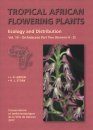 Tropical African Flowering Plants: Ecology and Distribution, Volume 10