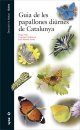 Guia de les Papallones Diürnes de Catalunya [Guide to the Diurnal Butterflies of Catalonia]