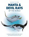 Guide to the Manta & Devil Rays of the World