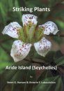 Striking Plants of Aride Island (Seychelles)