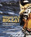 My Encounter with the Big Cat and Other Adventures in Ranthambhore