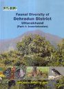 Faunal Diversity of Dehradun District Uttarakhand, Part 1: Invertebrates