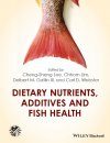 Dietary Nutrients, Additives, and Fish Health