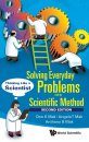Solving Everyday Problems With The Scientific Method