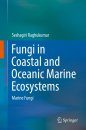 Fungi in Coastal and Oceanic Marine Ecosystems