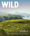 Wild Guide - Wales and Marches