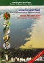 Birds Of Amazon: Reference Guide to Birdwatching / Aves Da Amazônia: Guia De Referência para a Observação de Aves