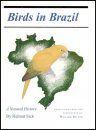 Birds in Brazil: A Natural History