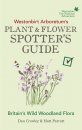 Westonbirt Arboretum's Plant & Flower Spotter's Guide