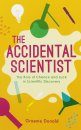 The Accidental Scientist